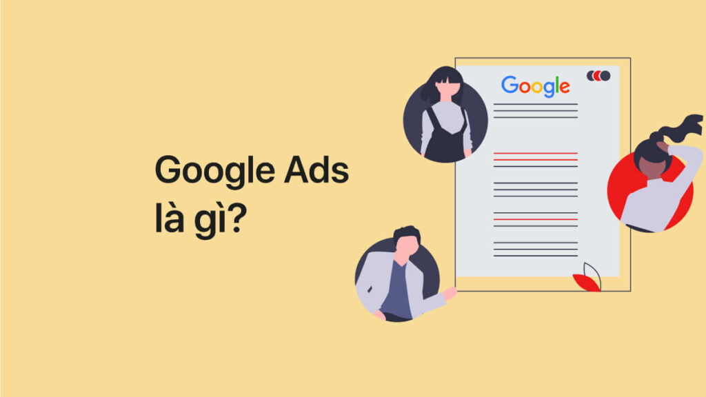 Cách thức Google Ads hoạt động. Có thể bạn chưa biết!