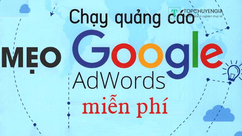 Cách sử dụng quảng cáo Google miễn phí có hiệu quả ra sao?