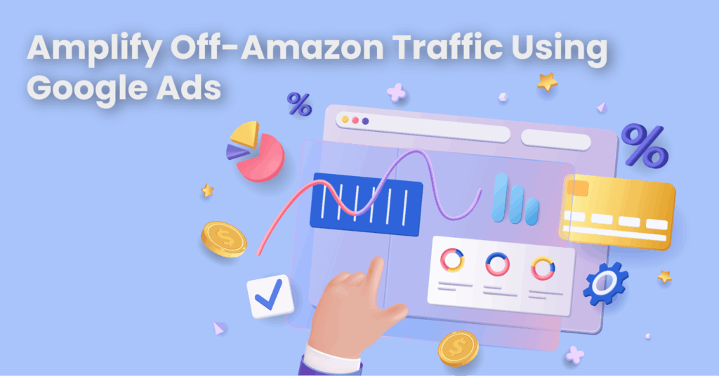 How to advertise Amazon products on Google