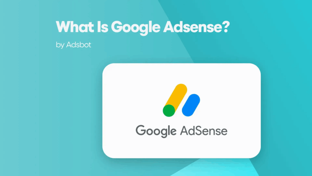 Google AdSense – A Beginner's Guide to Earning Stable Income Online
