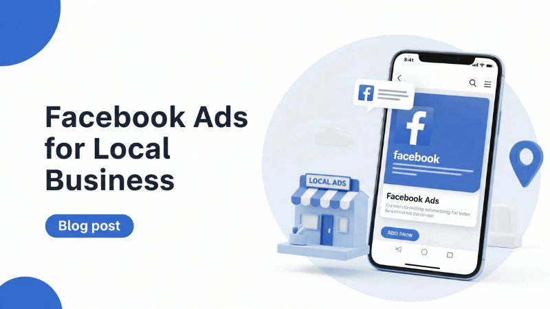 Facebook Ads for local businesses: Secrets to utilizing mall budgets effectively